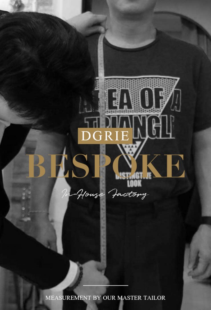 DGRIE BESPOKE : MEASUREMENT / FITTING ร้านตัดสูท ตัดกางเกง ตัดเสื้อเชิ้ต