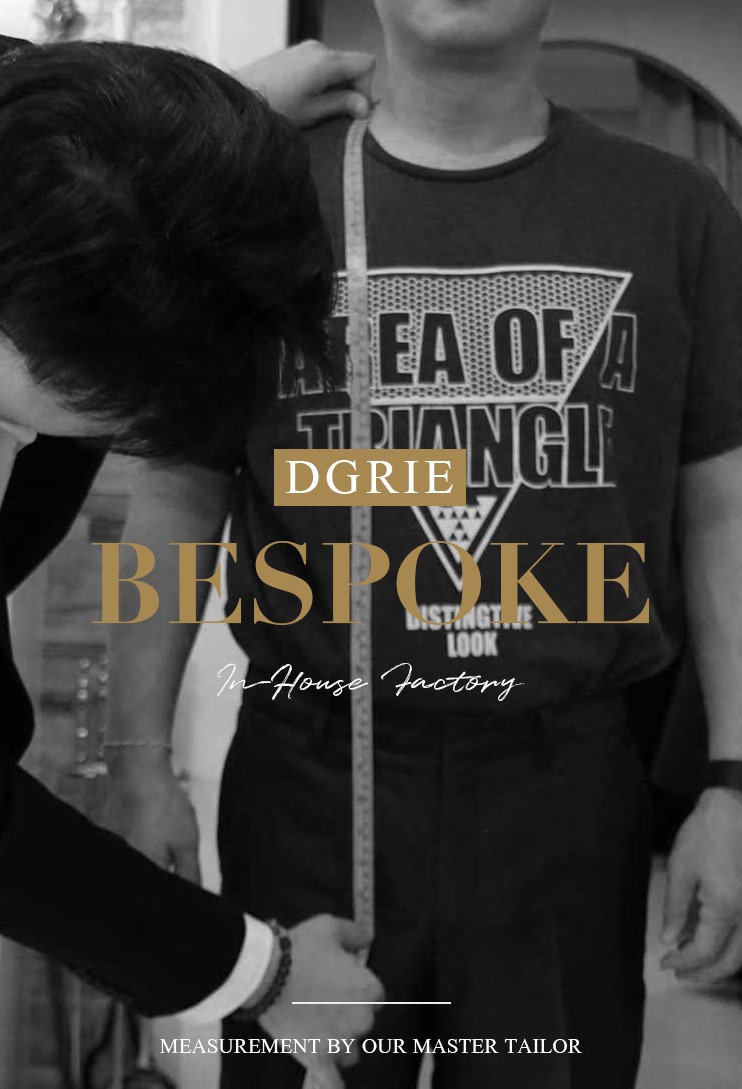 DGRIE BESPOKE : MEASUREMENT / FITTING ร้านตัดสูท ตัดกางเกง ตัดเสื้อเชิ้ต