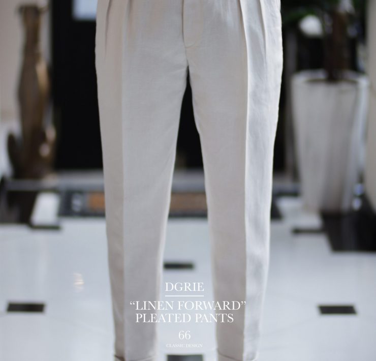 ตัดกางเกง DGRIE PANTS 66: GURKHA IRISH LINEN FORWARD PLEATED PANTS 19 ตัดกางเกง DGRIE PANTS 66: GURKHA IRISH LINEN FORWARD PLEATED PANTS